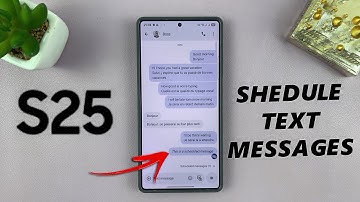 How To Schedule Messages On Samsung Galaxy S25 / S25 Ultra