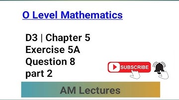 CH#5 Exercise 5A Q8 part 2 || D3 || Chapter 5 || #maths #mathstricks #olevelmath #mathematics #d3