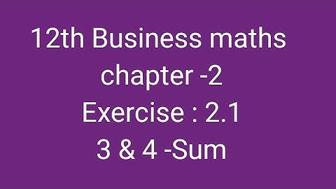 12th Business maths chapter -2 Exercise: 2.1- 3 & 4 Sum #shortvideo #trending #123