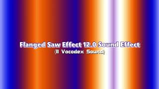 Flanged Saw Effect 12.0 Sound Effect