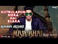 Miya Bhai Song Jukebox- Ruhaan Arshad All Songs | Hindi Rap Song | Miya Miya Miya Bhai Lyrical Video Mp3 Song