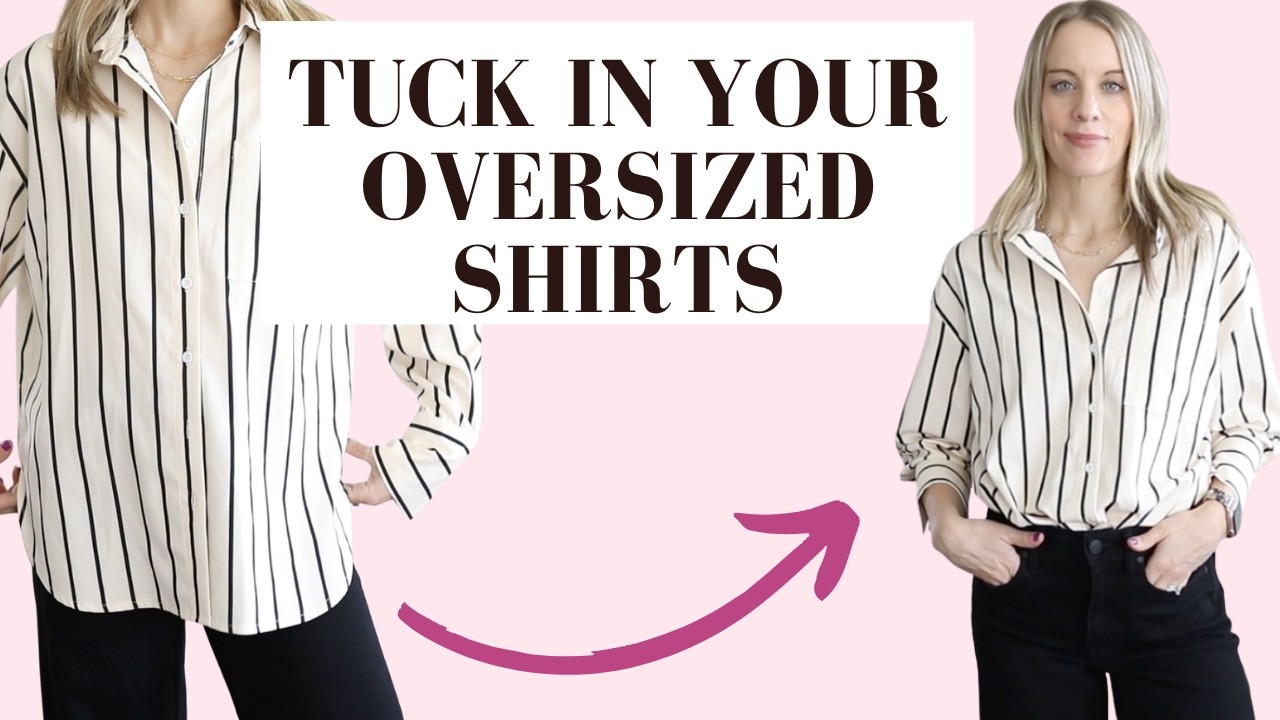 How to Tuck an Oversized Shirt (4 Easy Ways) - YouTube