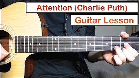 Charlie Puth - Attention | Guitar Lesson (Tutorial) How to play Chords/Picking/Strumming
