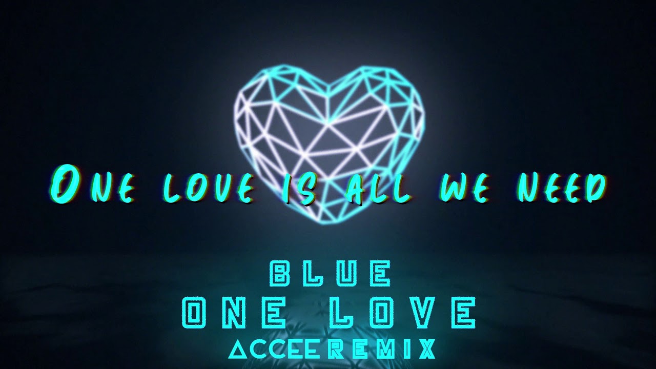 Blue - One Love (Accee Remix)