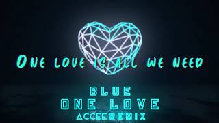 Blue - One Love (Accee Remix)