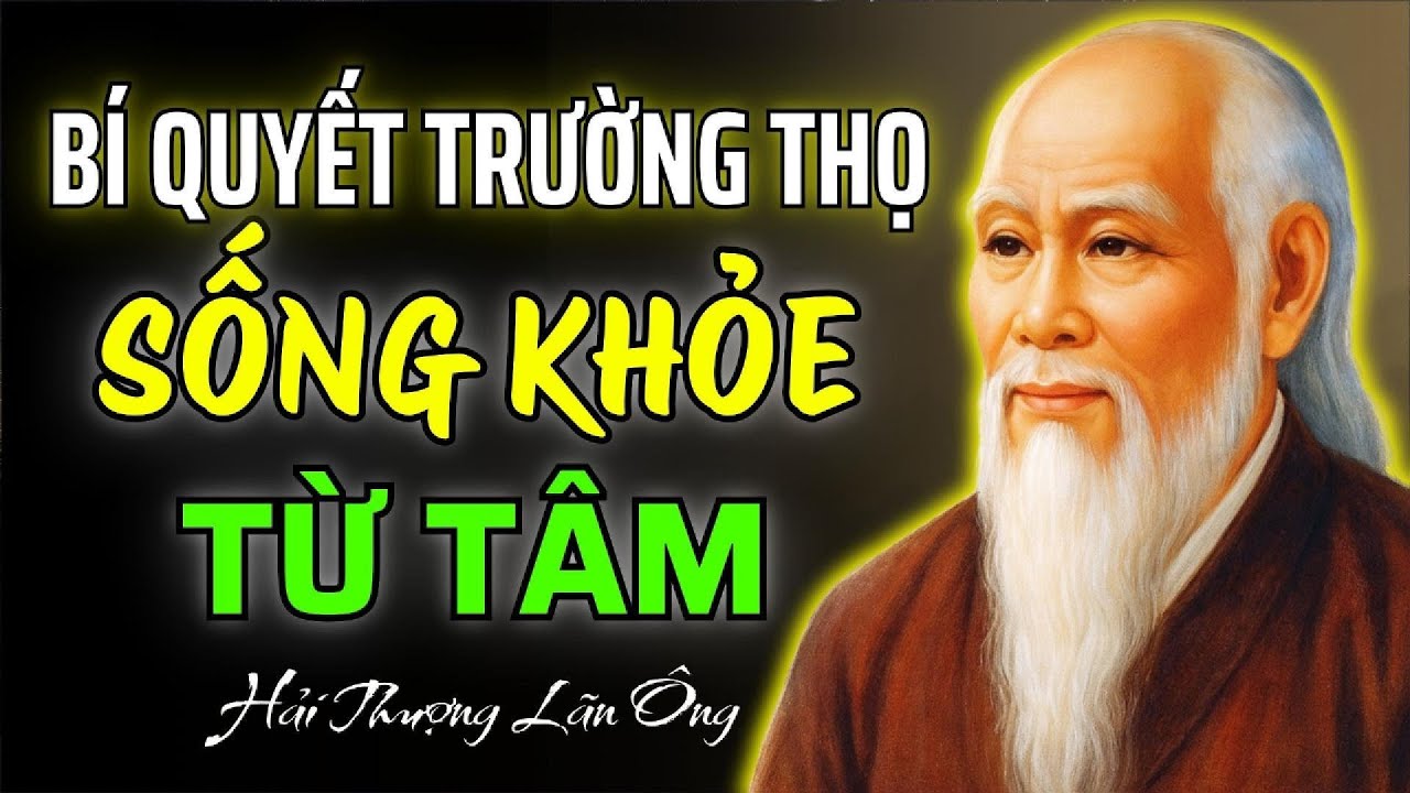 Tâm Pháp Sống Khỏe Từ Hải Thượng Lãn Ông – Bí Quyết Trường Thọ & An Lạc Trong Đời