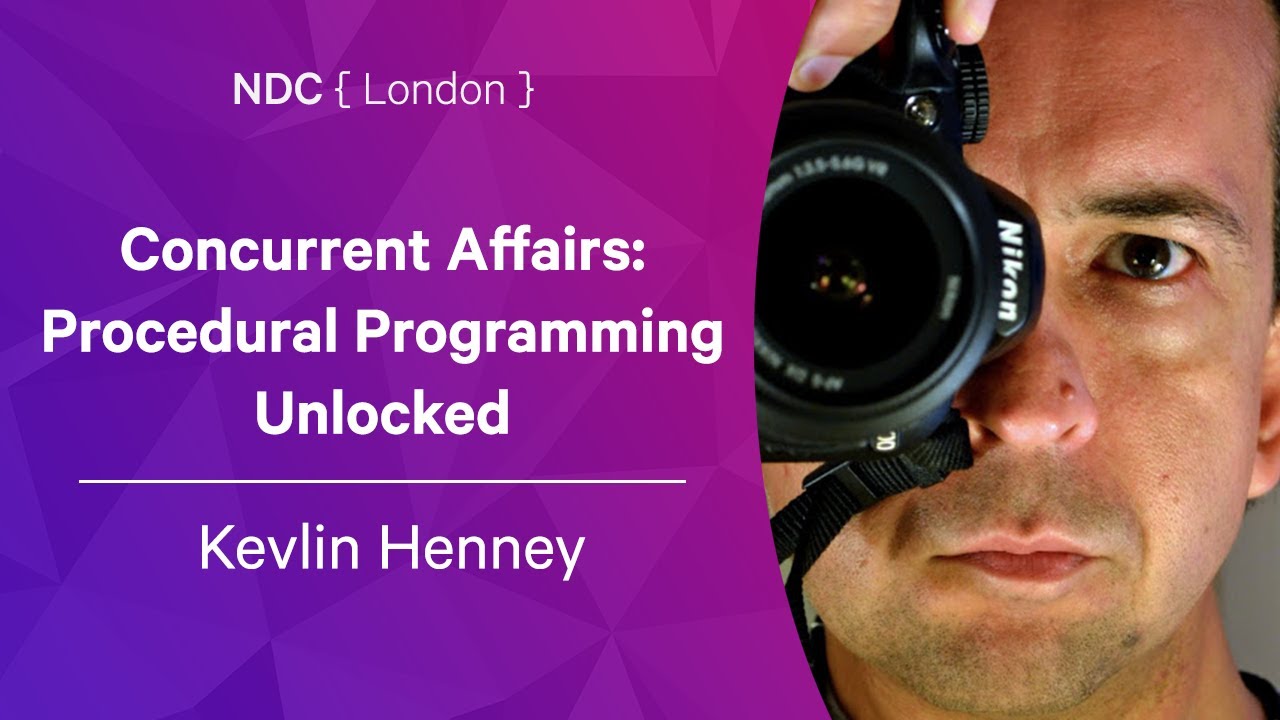 Concurrent Affairs: Procedural Programming Unlocked - Kevlin Henney ...