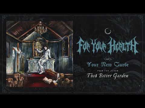 For Your Health - Your New Curse (Official Audio)