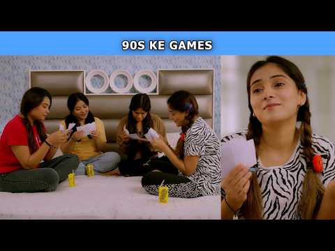 90s Ke Games | Ft. Tena Jaiin & Paayal Jain | The Paayal Jain Clips