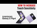 How to increase touch sensitivity on samsung z flip 4