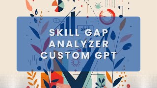Skill Gap Analyzer Custom GPT