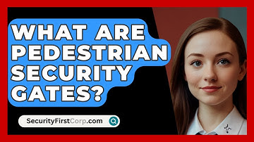 What Are Pedestrian Security Gates? - SecurityFirstCorp.com