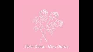Stolen Dance - Milky Chance ~slowed~