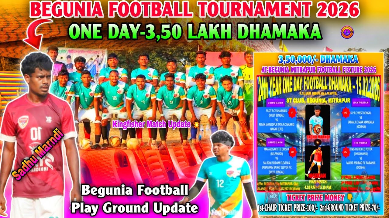Kingfisher Begunia Football Tournament Update 2026 // Begunia Mitrapur Balesore Odisha ⚽ Update 