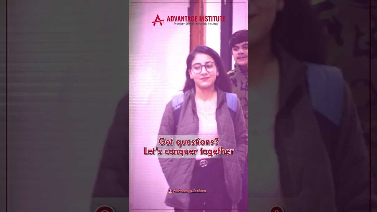 Advantage Institute - Premium Digital Marketing Institute In Dwarka