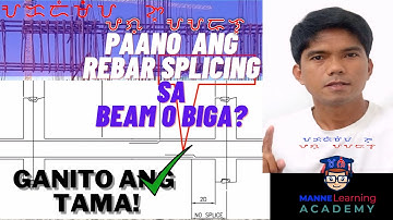 BEAM REBAR SPLICING DETAILS | Tamang Detalye ng Pag-Splice ng mga Bakal sa Biga