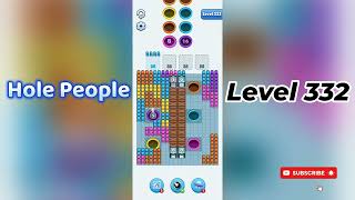Hole People Level 332 Walkthrough 🕳️ | Step-by-Step Guide | Go Answer
