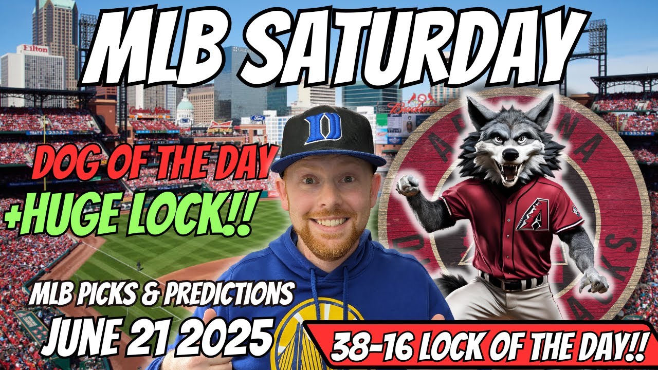 MLB Picks Today Saturday 6/21/2025 | Free MLB Best bets, Predictions and Player Props