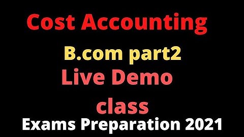 Cost Accountig B.Com Part2live Demo Class