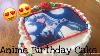 MY ANIME BIRTHDAY CAKE ケーキ! Inuyasha 犬夜叉 Cake of Sesshomaru 殺生丸 ♡