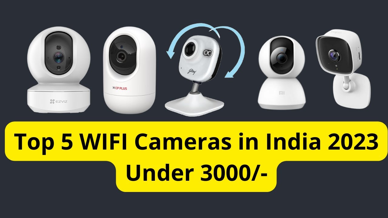Top 5 Best Budget WiFi Cameras for Home Security in India Mi Home