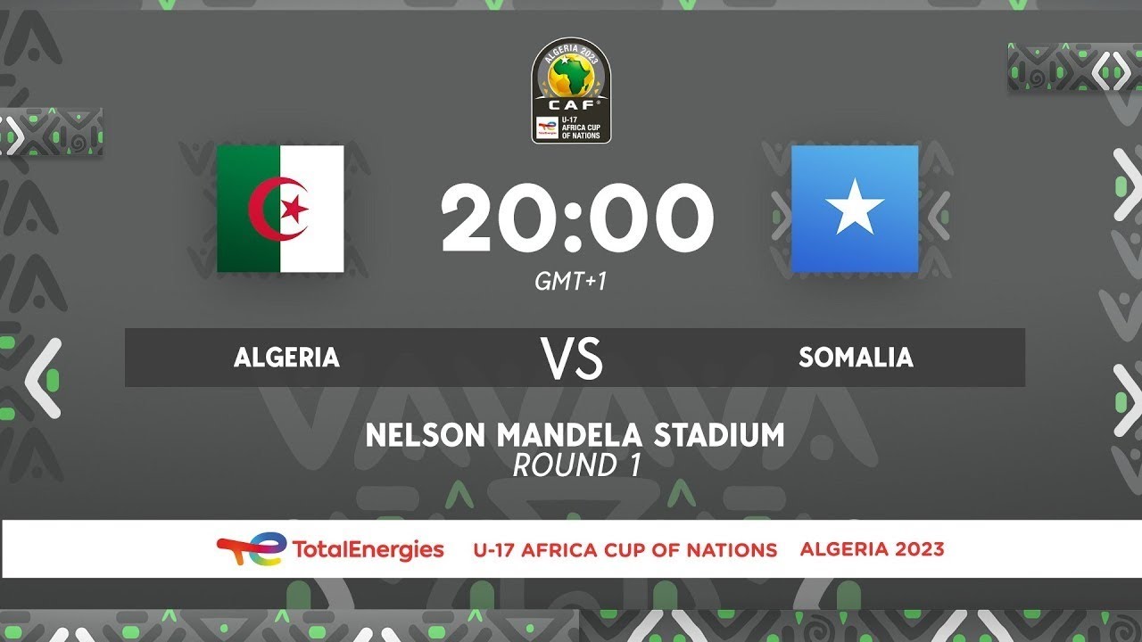 Algeria VS. Somalia AFCONU17 2023 MD1 YouTube