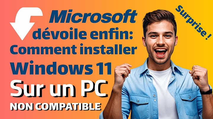 Comment Installer Windows 11 sur un PC Non Compatible   Méthode Officielle Microsoft