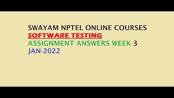 Software Testing NPTEL Week 3 Quiz Assignment answers JAN-2022 | NPTEL | SWAYAM ONLINE CERTIFICATION