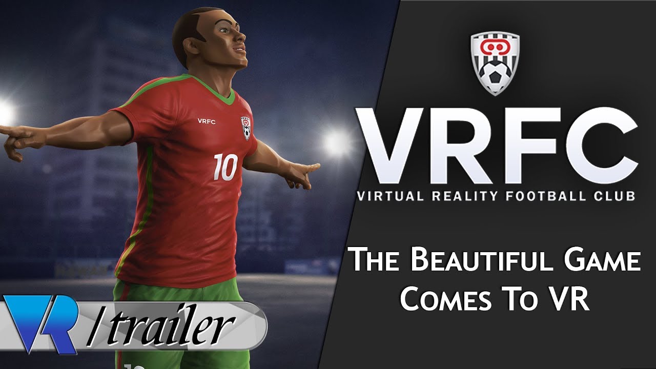 VRFC Virtual Reality Football Club Teaser Trailer YouTube