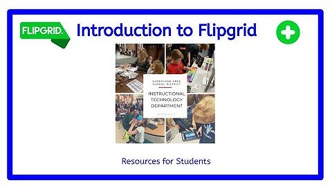 Introduction to Flipgrid for Students