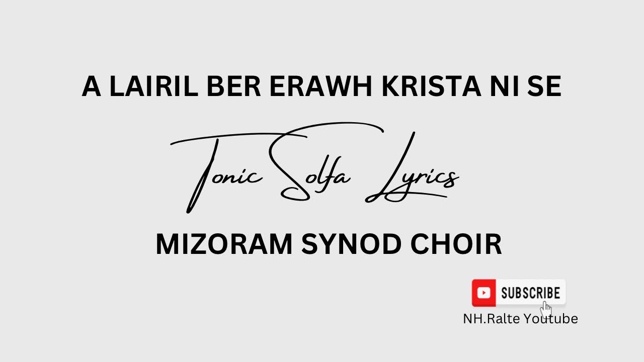 A LAIRIL BER ERAWH KRISTA NI SE || TONIC SOLFA LYRICS