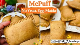 McPuff || Mc Veg Puff || Eggless Puff without yeast and maida || рдмрд┐рдирд╛ рдпреАрд╕реНрдЯ, рдореИрджрд╛ рдХрд╛ рдПрдЧреНрдЧреНрд▓реЗрд╕ рд╡реЗрдЬреАрдкрдл