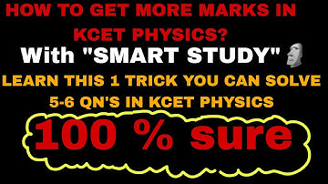 HOW TO GET MORE MARKS IN KCET WITHOUT STUDYING?|KCET PHYSICS SHORT TRICK|KCET PHYSICS 2023