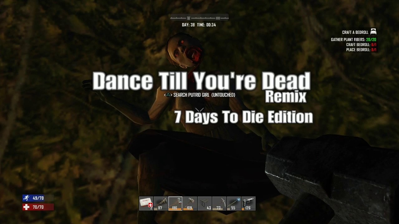 Dance Till You're Dead Remix- 7 Days To Die Edition - YouTube