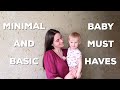 10 Basic Newborn And Baby Essentials | MINIMALISM