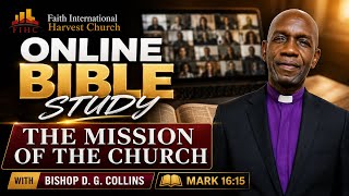 BIBLE STUDIES | THEME: THE MISSION OF THE CHURCH - Bishop D.G Collins screenshot 3