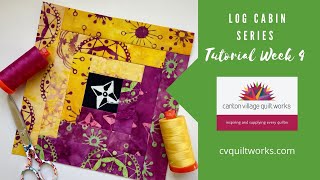 Watch Me Wednesday Episode 140 - Paper Pieced Log Cabin Block Tutorial Week 4