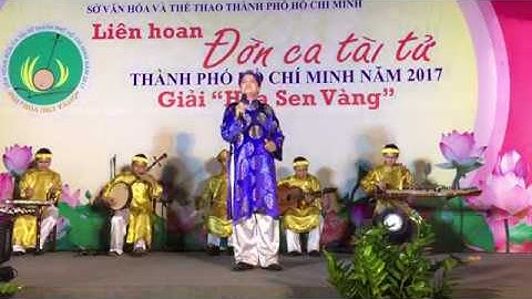 LHTT Hoa Sen Vàng 2017 - TTVH thể thao Tân Bình - Vọng cổ nhịp 16 - Ngày Đại Thắng