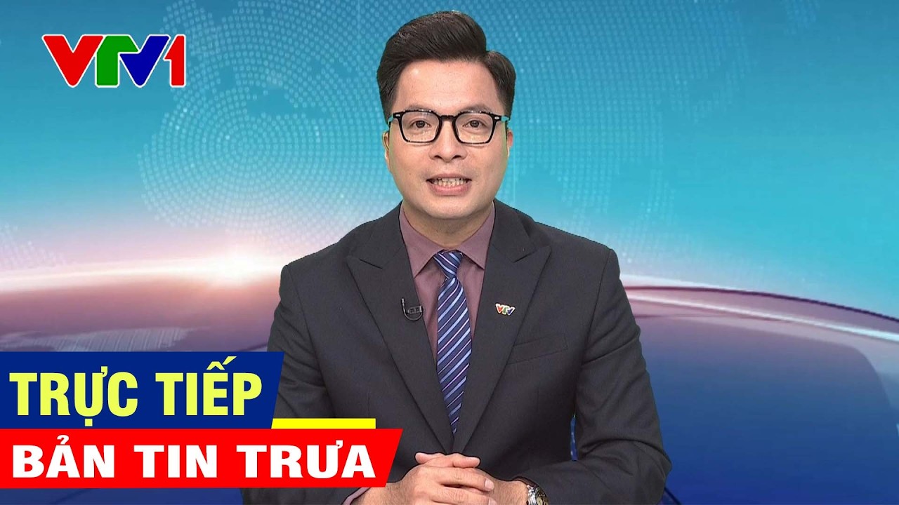 Thời sự VTV1 trưa hôm nay ngày 28/2 - Tin tức thời sự mới nhất hôm nay