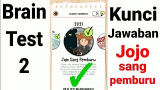 Brain test 2 jojo sang pemburu ...