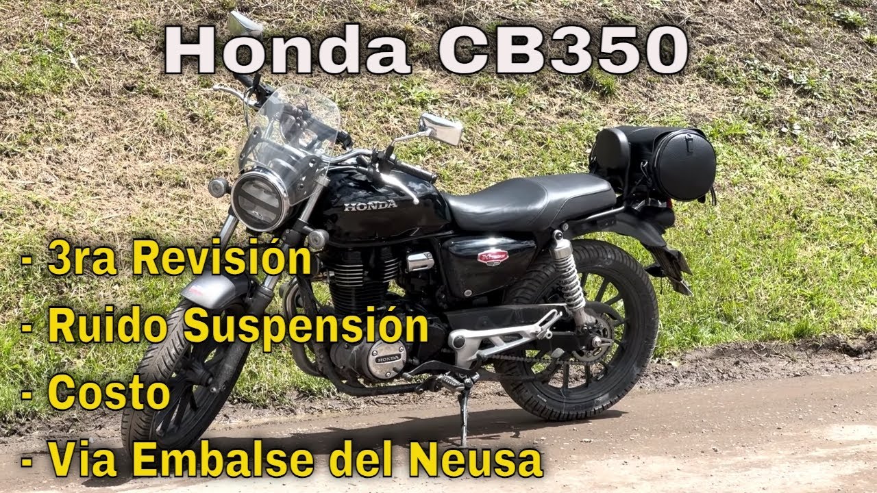 Honda CB350 3er Mantenimiento Costo Ruido Suspensión Via Neusa | 