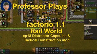 factorio Rail World ep18 Tactical Construction mod & Distractor Capsules