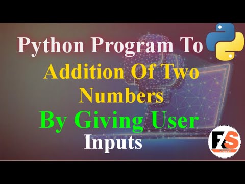 Write A Python Program To Add Two Numbers By Giving User Inputs | In Hindi | Rs  Tech