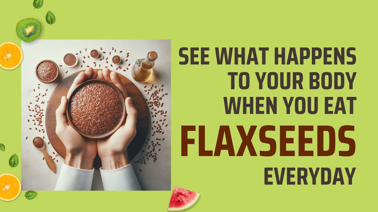 10 Reasons to Eat Flaxseed EveryDay YouTube
