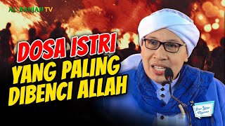 Dosa Istri yang paling Dibenci Allah | Buya Yahya