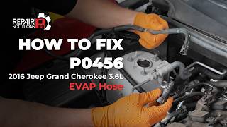 How to Fix Code P0456 on a 2016 Jeep Grand Cherokee V6 3.6L | EVAP Hose Replacement