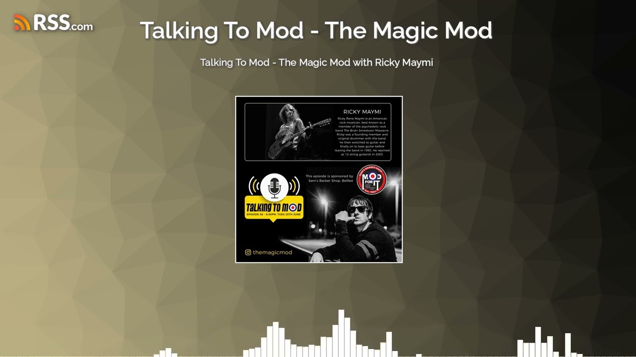 Talking To Mod - The Magic Mod with Ricky Maymi