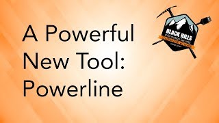A Powerful New Tool: PowerLine