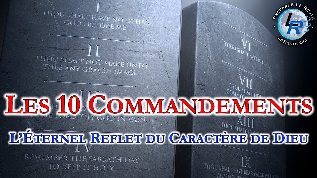 Les 10 Commandements: L’Éternel Reflet du Caractère de Dieu | Réponse à