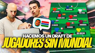 HACEMOS EL MEJOR EQUIPO DE JUGADORES QUE NO ESTARÁN EN EL MUNDIAL